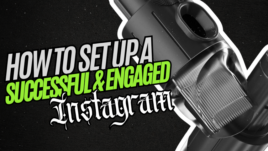 The Business of Tattooing - How To Set Up An Engaged Instagram Account For Your Tattooing